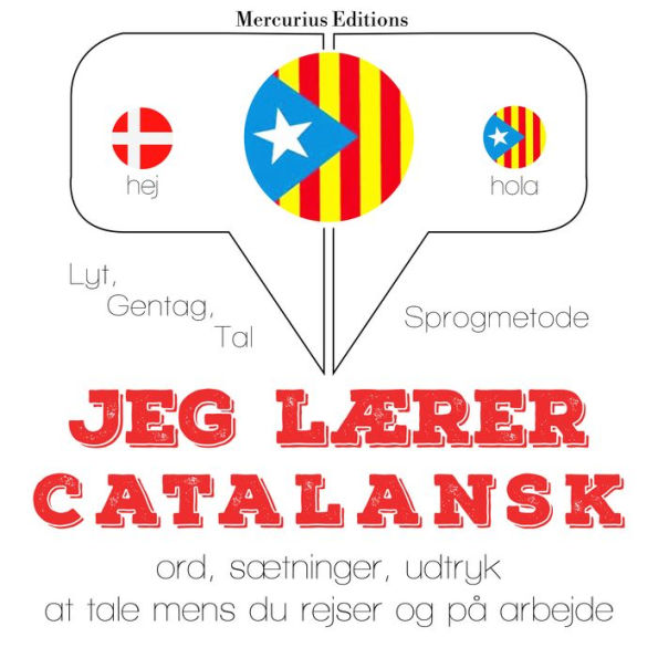 Jeg lærer catalansk: Lyt, gentag, tal: sprogmetode