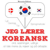 Jeg lærer koreansk: Lyt, gentag, tal: sprogmetode