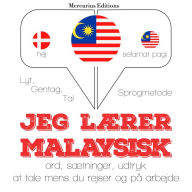 Jeg lærer malaysisk: Lyt, gentag, tal: sprogmetode