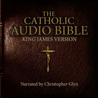 The Catholic Audio Bible: King James Version