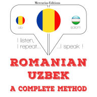 Român¿ - uzbec¿: o metod¿ complet¿: I listen, I repeat, I speak : language learning course