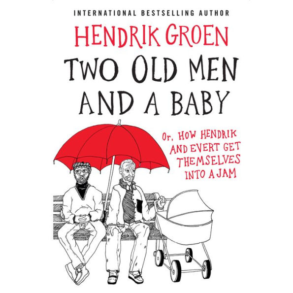 Two Old Men and a Baby: Or, How Hendrik and Evert Get Themselves into a Jam