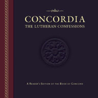 Concordia: The Lutheran Confessions