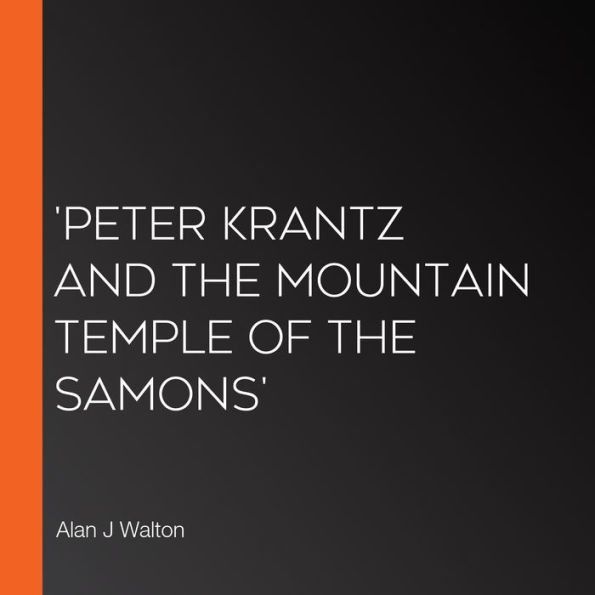 'Peter Krantz and the Mountain Temple of the Samons'