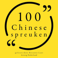 100 Chinese Spreuken: Collectie 100 Citaten van