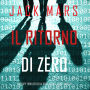 Il ritorno di Zero (Uno spy thriller della serie Agente Zero-Libro #6)