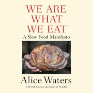 We Are What We Eat: A Slow Food Manifesto