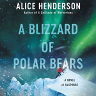 A Blizzard of Polar Bears: A Novel of Suspense