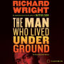 The Man Who Lived Underground