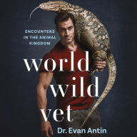 World Wild Vet: Encounters in the Animal Kingdom