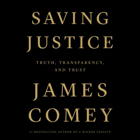 Saving Justice: Truth, Transparency, and Trust