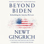 Beyond Biden: Rebuilding the America We Love