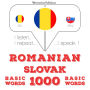 Slovac¿ - Romania: 1000 de cuvinte de baz¿: I listen, I repeat, I speak : language learning course