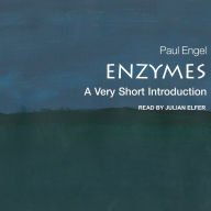 Enzymes: A Very Short Introduction