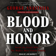 Blood and Honor: Inside the Scarfo Mob - the Mafia's Most Violent Family