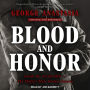 Blood and Honor: Inside the Scarfo Mob - the Mafia's Most Violent Family