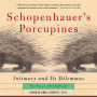 Schopenhauer's Porcupines: Intimacy And Its Dilemmas: Five Stories Of Psychotherapy