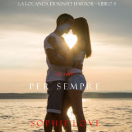 Se Solo per Sempre (La Locanda di Sunset Harbor-Libro 4)