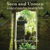 Seen and Unseen: a century of stories from Asia and the Pacific