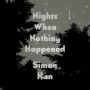 Nights When Nothing Happened: A Novel
