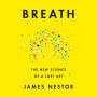 Breath: The New Science of a Lost Art