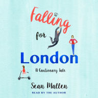 Falling for London: A Cautionary Tale