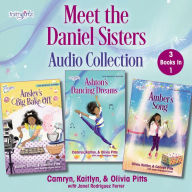 Meet the Daniels Sisters Audio Collection: 3 Books in 1
