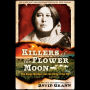 Killers of the Flower Moon: Adapted for Young Readers: The Osage Murders and the Birth of the FBI