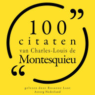 100 citaten van Charles-Louis de Montesquieu: Collectie 100 Citaten van