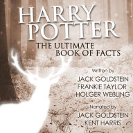 Harry Potter - The Ultimate Audiobook of Facts: Over 300 Facts about Harry Potter & J.K. Rowling