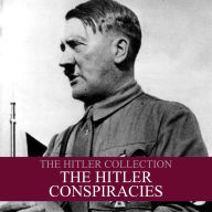 The Hitler Conspiracies: The Hitler Collection