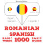 Spaniol¿ - Romania: 1000 de cuvinte de baz¿: I listen, I repeat, I speak : language learning course