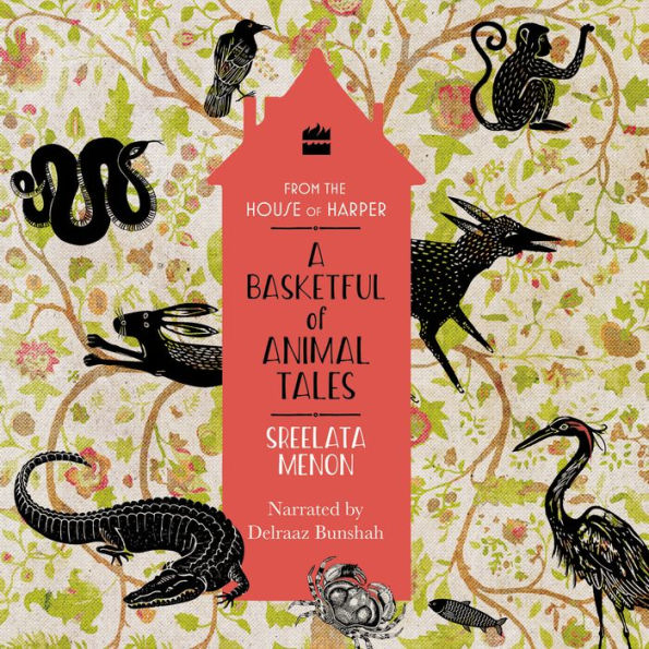 A Basketful of Animal Tales: Stories From the Panchatantra - Classic Short Stories For Young Adults