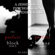 Jessie Hunt Psychological Suspense Bundle: The Perfect Block (#2) and The Perfect House (#3)