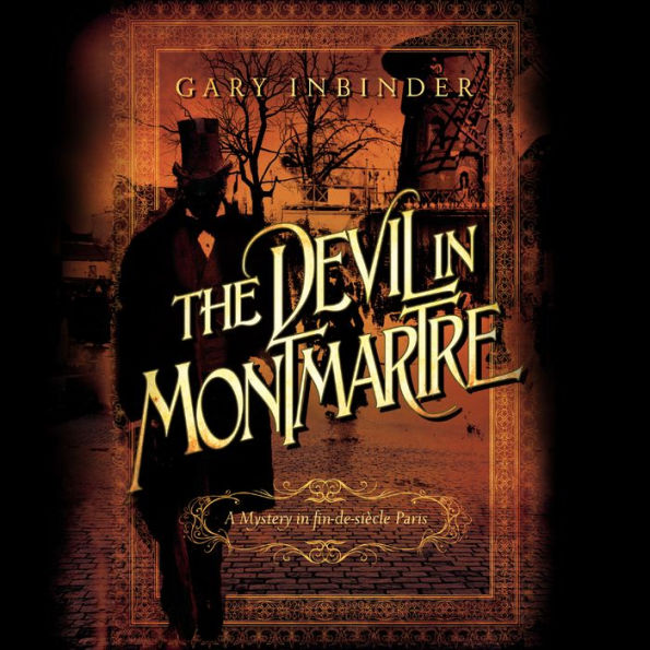 The Devil in Montmartre: A Mystery in Fin de Siècle Paris