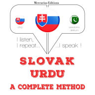 Slovenský - Urdu: kompletná metóda: I listen, I repeat, I speak : language learning course