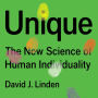 Unique: The New Science of Human Individuality