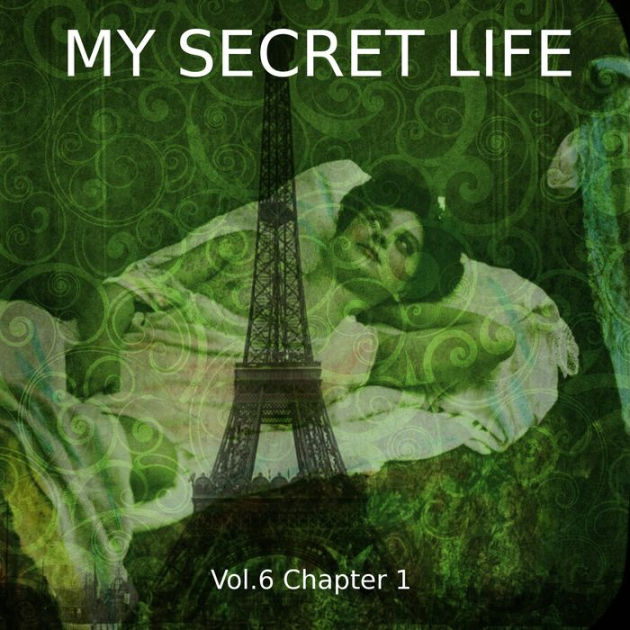 My Secret Life Vol 6 Chapter 1 By Dominic Crawford Collins 2940177111360 Audiobook 9303