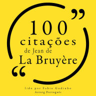 100 citações de Jean de la Bruyère: Recolha as 100 citações de
