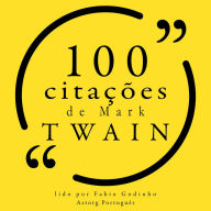 100 citações de Mark Twain: Recolha as 100 citações de