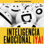 Inteligencia Emocional ¡ya! (Abridged)