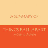 A Summary of Things Fall Apart (Abridged)