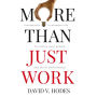 More Than Just Work: Innovations in Productivity to Inspire your People and Uplift Performance
