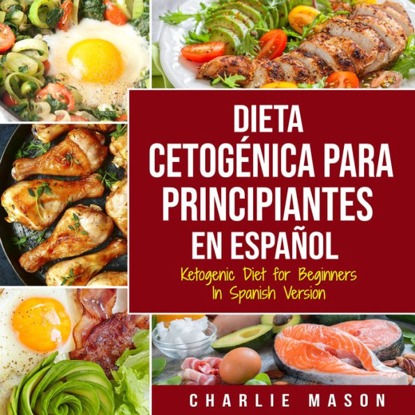 Dieta cetogénica para principiantes En Español/ Ketogenic Diet for Beginners In Spanish Version