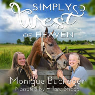 Simply West of Heaven: A Ginnie West Adventure