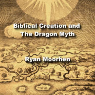 Biblical Creation and The Dragon Myth: Mesopotamian Parallels in Hebrew Tradition