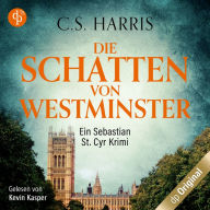 Die Schatten von Westminster (Sebastian St. Cyr-Reihe, Band 1)