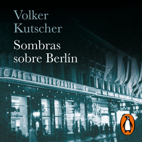 Sombras sobre Berlín (Detective Gereon Rath 1)