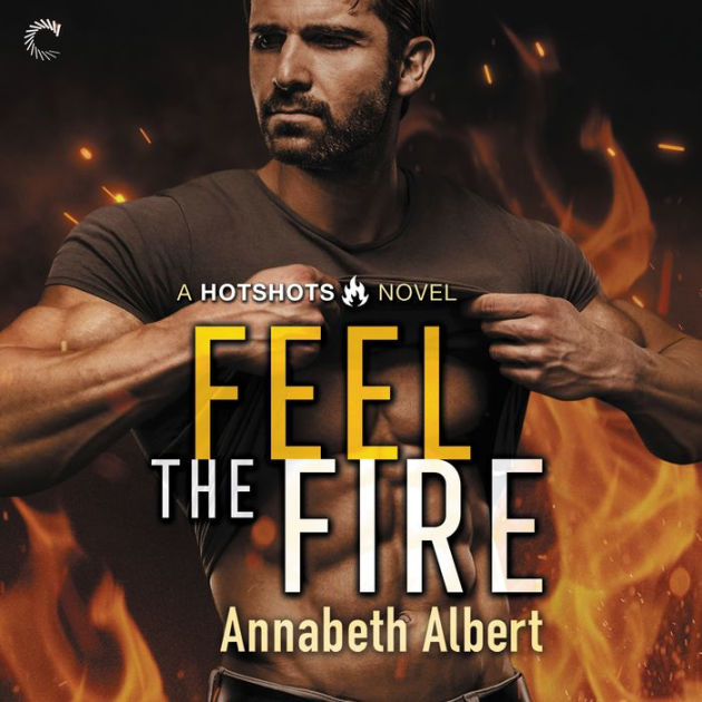Feel the Fire by Annabeth Albert, Iggy Toma 2940177138534 Audiobook