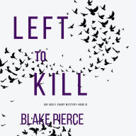 Left To Kill (An Adele Sharp Mystery-Book Four)